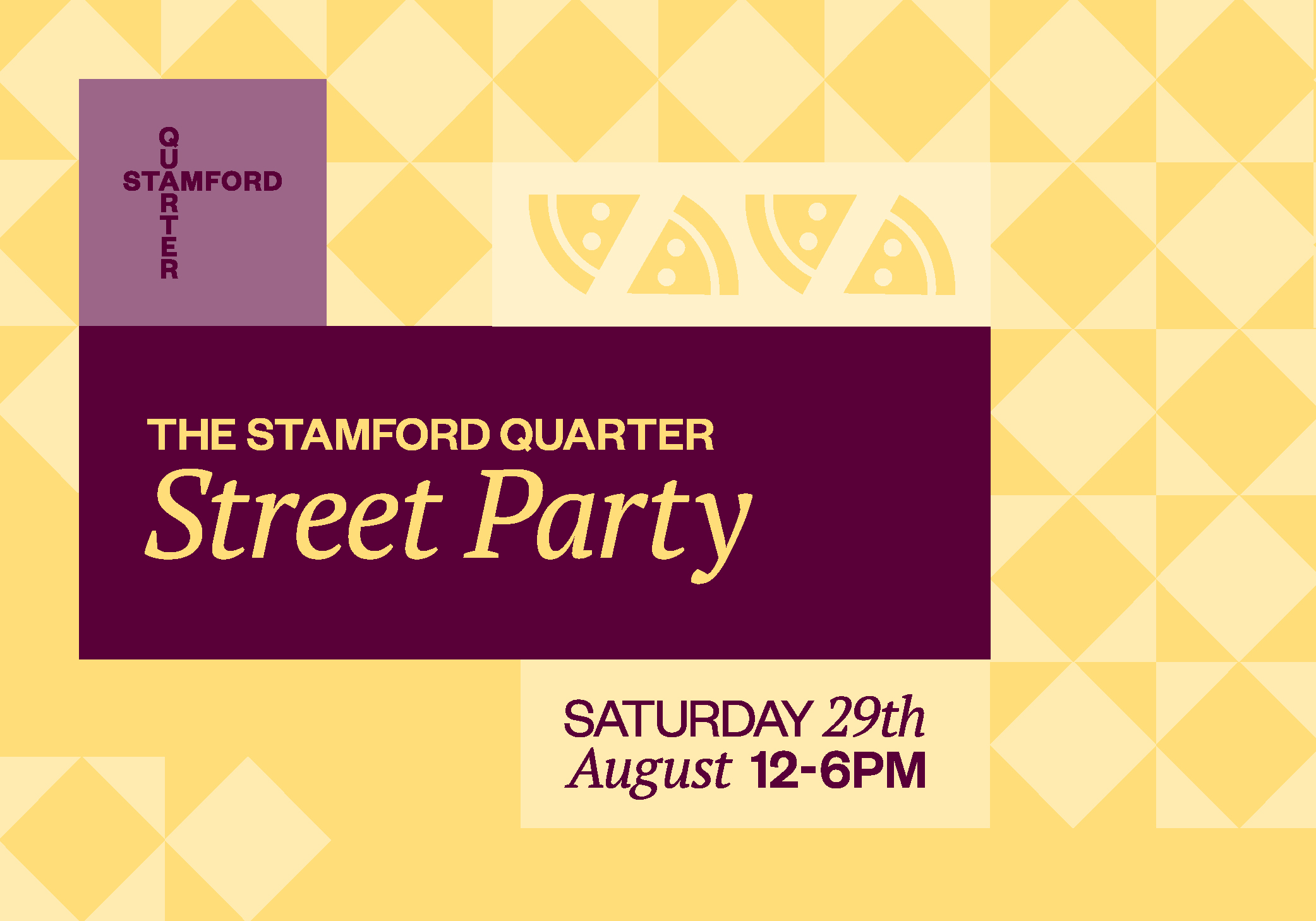 Stamford Quarter Summer Street Party | Saturday 29th August | 12-6pm